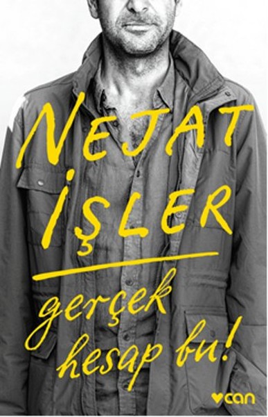 ” Gerçek Hesap Bu!” Nejat İşler – Can Yayınları