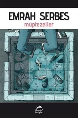 “Müptezeller“-Emrah Serbes-İletişim