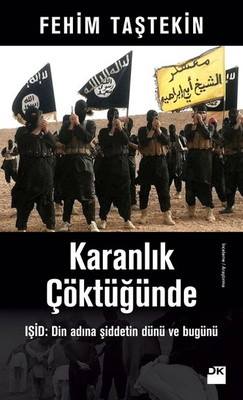“Karanlık Çöktüğünde“- Fehim Taştekin-Doğan Kitap