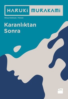 Karanlıktan Sonra- Haruki Murakami- Doğan Kitap