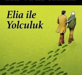 Elia İle Yolculuk -Zülfü Livaneli-Karakarga